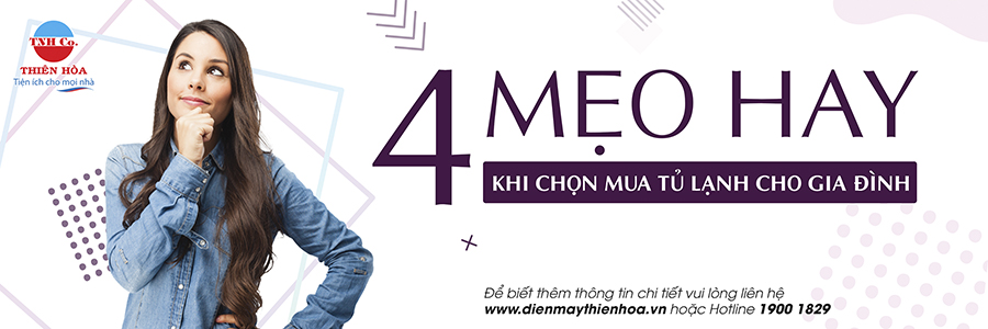 4 MẸO HAY KHI CHỌN MUA TỦ LẠNH CHO GIA ĐÌNH