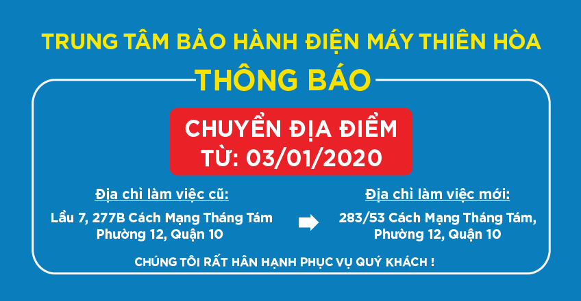 TRUNG TÂM BẢO HÀNH ĐIỆN MÁY THIÊN NAM HÒA CHUYỂN ĐỊA ĐIỂM