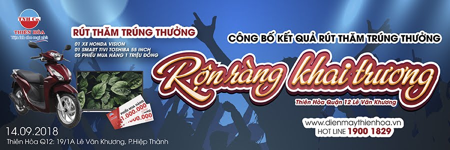 CÔNG BỐ DANH SÁCH KHÁCH HÀNG TRÚNG GIẢI CHƯƠNG TRÌNH RỘN RÀNG KHAI TRƯƠNG THIÊN NAM HÒA Q12 LÊ VĂN KHƯƠNG