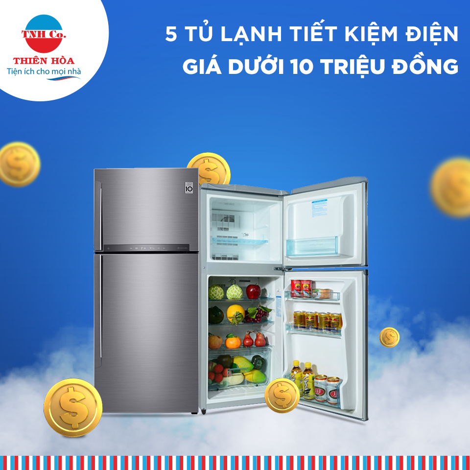 Top 5 tủ lạnh tiết kiệm điện có giá dưới 10 triệu đáng mua nhất