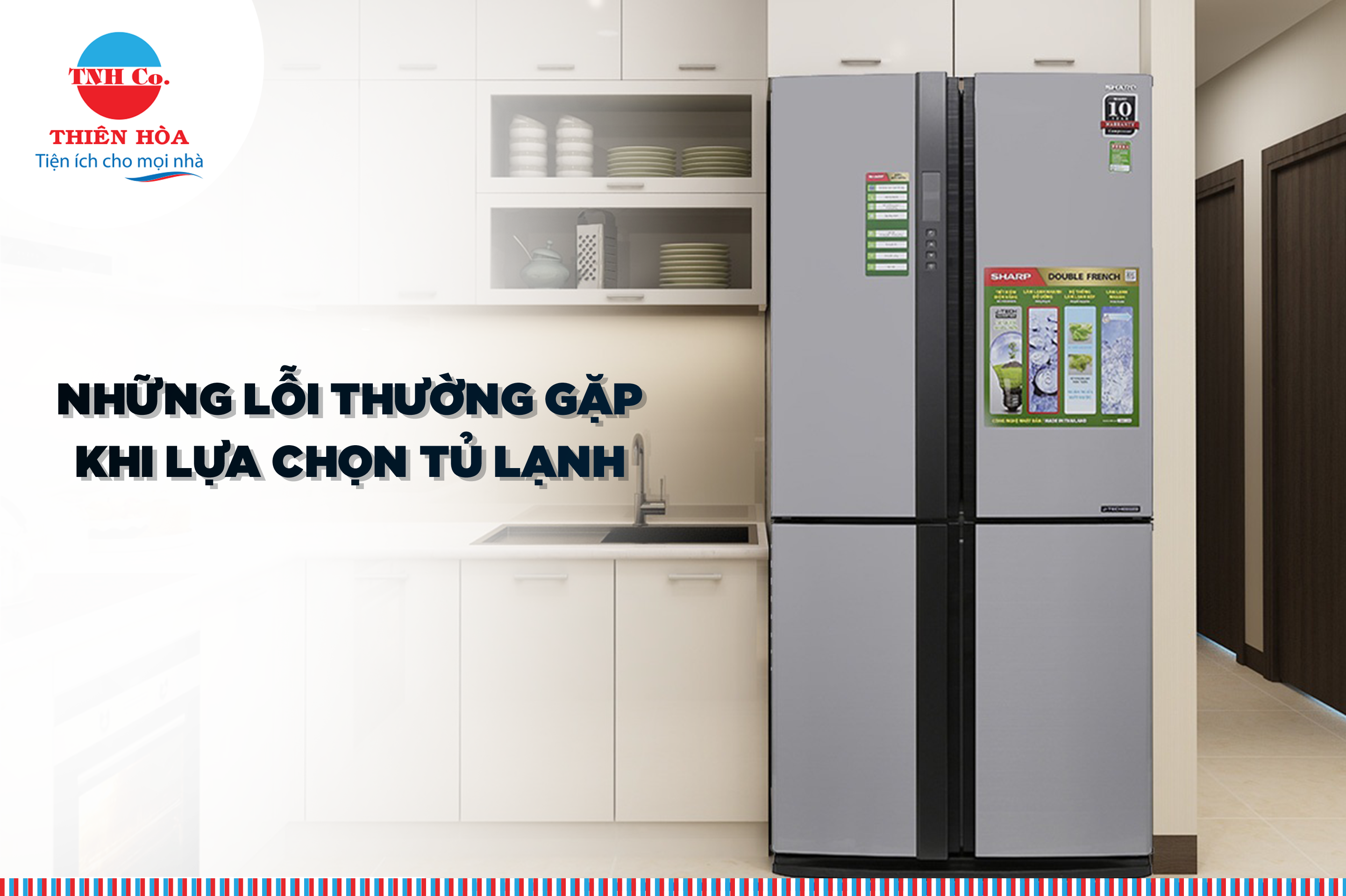 Những lỗi thường gặp khi lựa chọn tủ lạnh