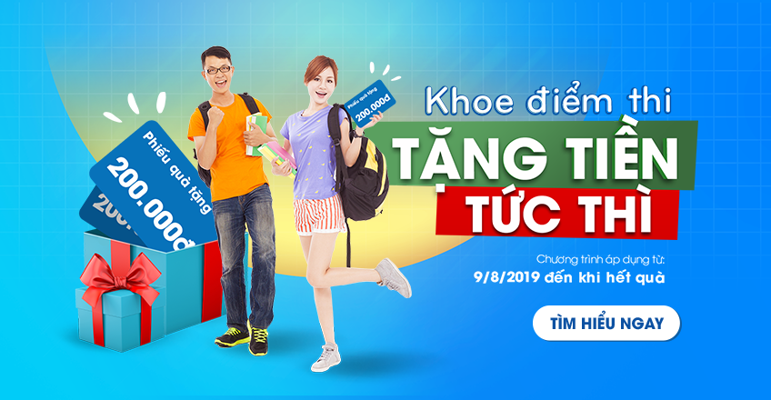 KHOE ĐIỂM THI NHẬN TIỀN TỨC THÌ