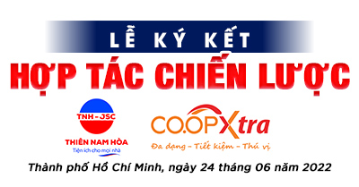 LỄ KÝ KẾT HỢP TÁC CHIẾN LƯỢC GIỮA ĐIỆN MÁY THIÊN NAM HÒA VÀ COOPXTRA LINH TRUNG