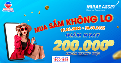 MUA SẮM KHÔNG LO - TÀI CHÍNH ĐÃ CÓ MIRAE ASSET