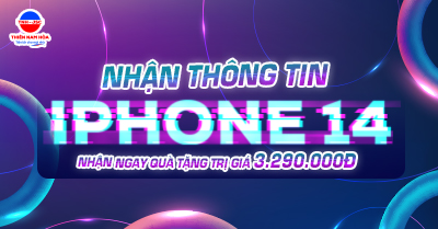 Nhận thông tin IPHONE 14 - Nhận quà 3.290.000đ