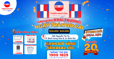 TƯNG BỪNG KHAI TRƯƠNG - NGẬP TRÀN ƯU ĐÃI