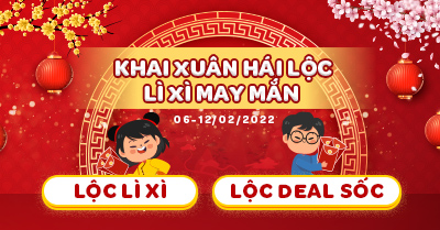 KHAI XUÂN HÁI LỘC - LÌ XÌ MAY MẮN