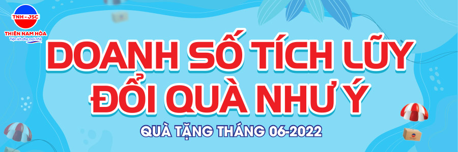 ĐỔI QUÀ DOANH SỐ THÁNG 6-2022