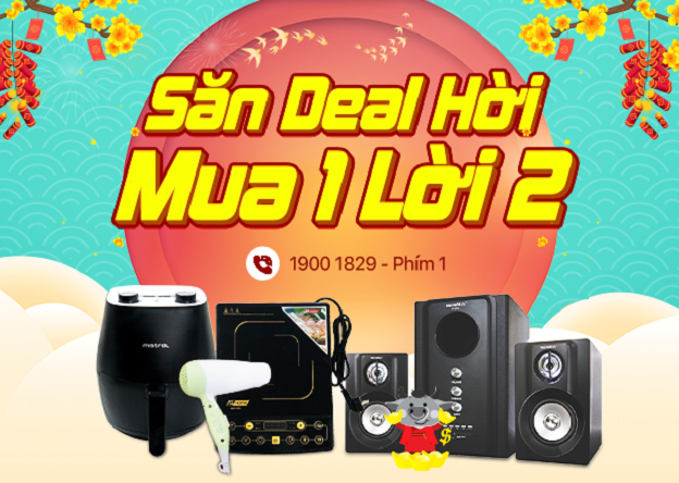 Săn Deal Hời - Mua 1 Lời 2 tha hồ vui Tết