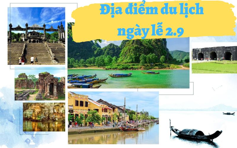 Các địa điểm du lịch cho gia đình ngày lễ 2.9 mới nhất năm 2022