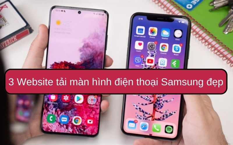 3 Website tải màn hình điện thoại Samsung đẹp