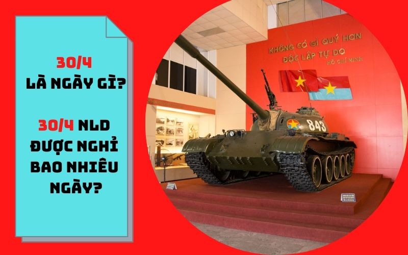 30/4 là ngày gì, lễ 30/4 được nghỉ bao nhiêu ngày?