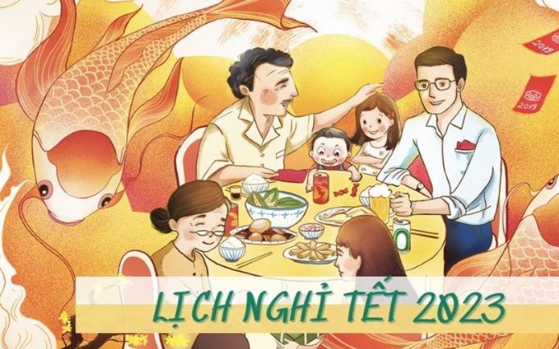 Cập nhật lịch nghỉ Tết 2023 chi tiết mới nhất