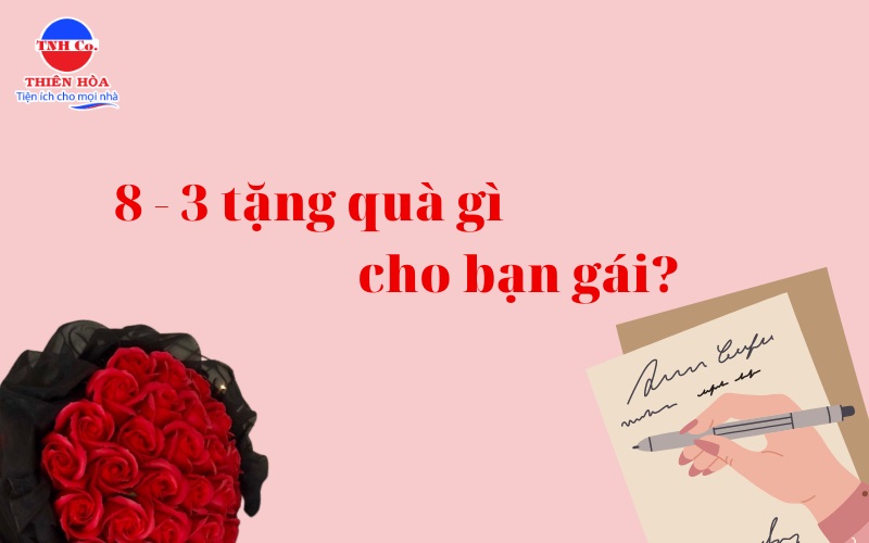 15+ món quà tặng bạn gái ngày 8/3 ý nghĩa nhất khiến nàng xiêu lòng