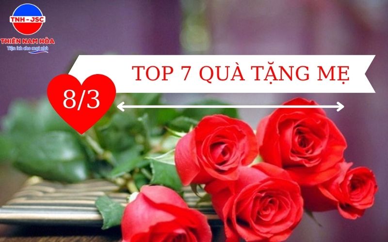 Top 7 món quà 8/3 cho Mẹ ý nghĩa nhất