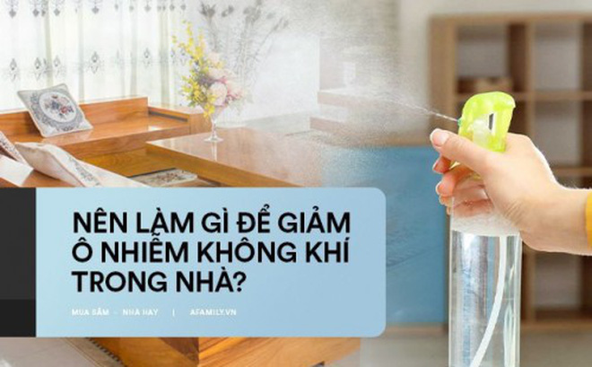 10 cách đơn giản giúp bạn tránh xa các nguồn ô nhiễm không khí