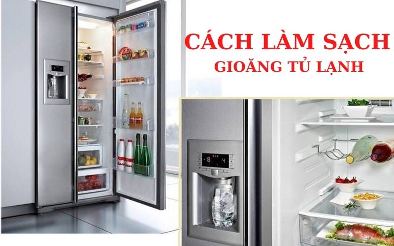 Làm sạch gioăng tủ lạnh như thế nào