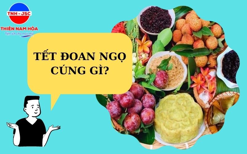 Tết Đoan ngọ cúng gì?