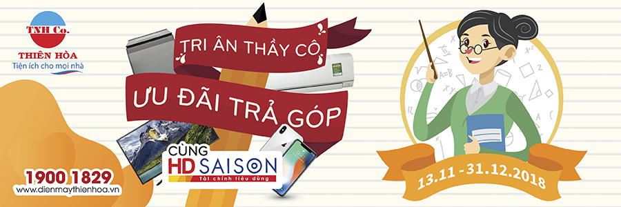 TRI ÂN THẦY CÔ – ƯU ĐÃI TRẢ GÓP CÙNG HD SAISON