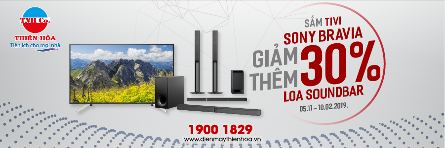 SẮM TIVI SONY BRAVIA - GIẢM THÊM 30% LOA SOUNDBAR